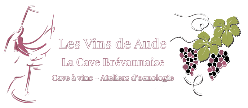 Les Vins de Aude - La Cave Brévannaise